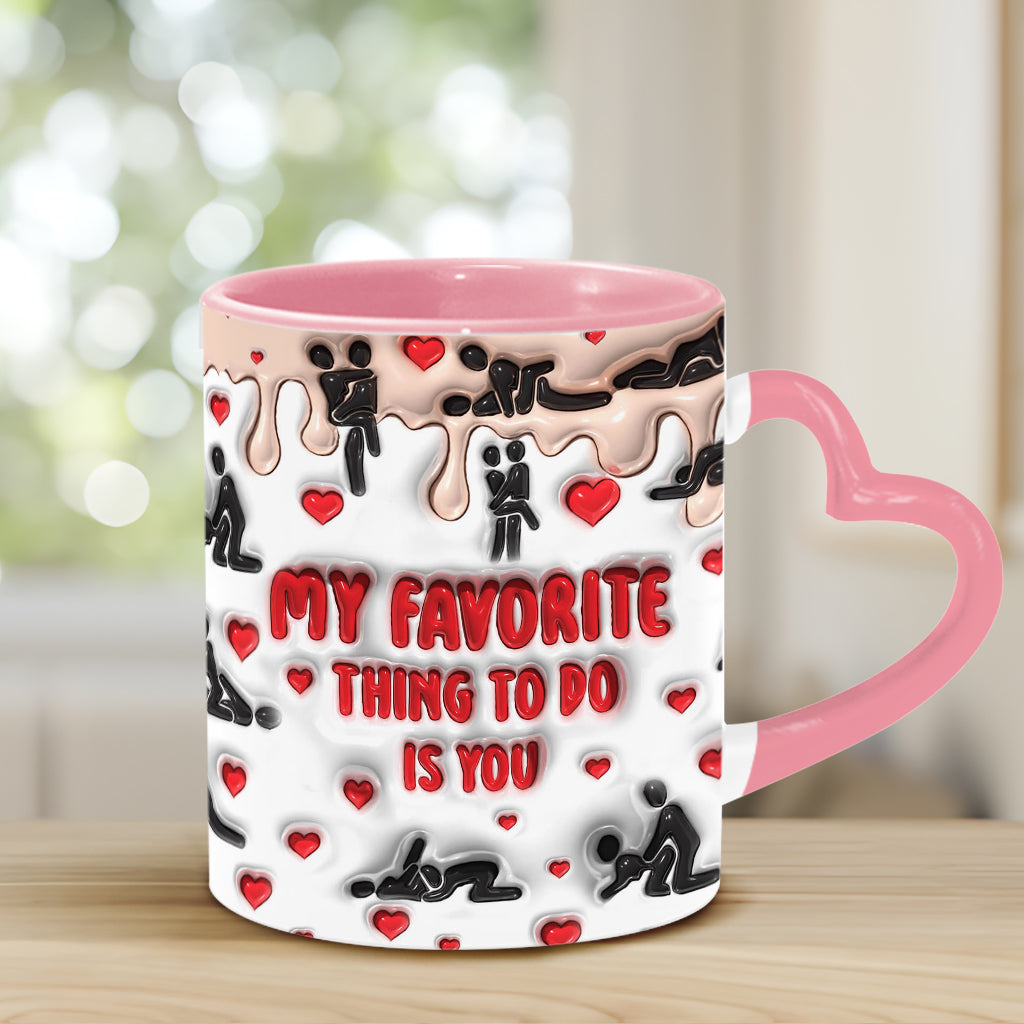 My Favorite Thing To Do Is You - Personalized Couple Heart Handle Mug