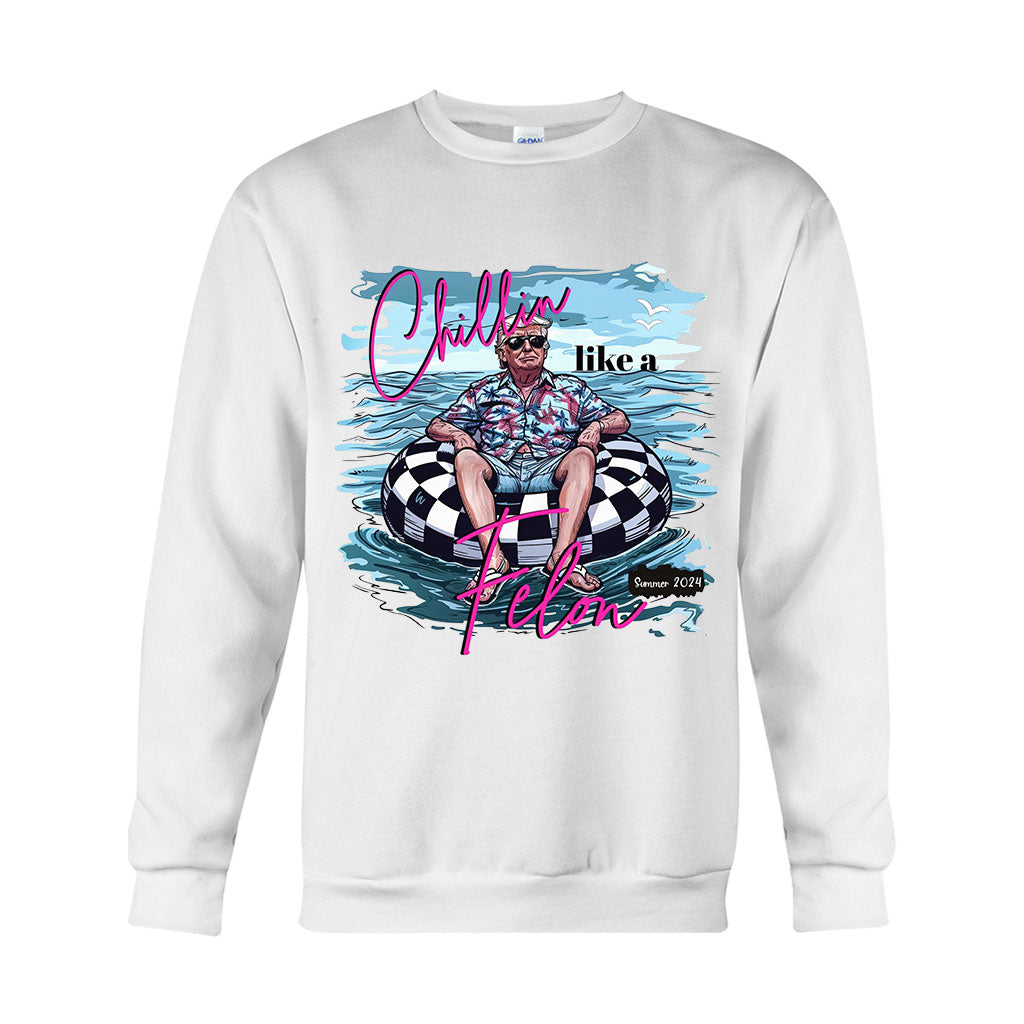 Chillin Like A Felon - T-shirt And Hoodie