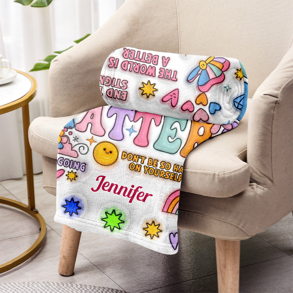 Mental Health Matter - Personalized Mental Health Awareness Blanket