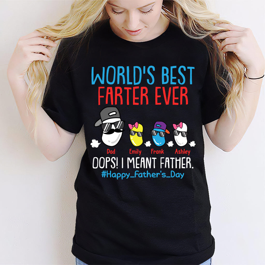 World's Best Farter Ever I Mean Father - Personalized Father T-shirt And Hoodie