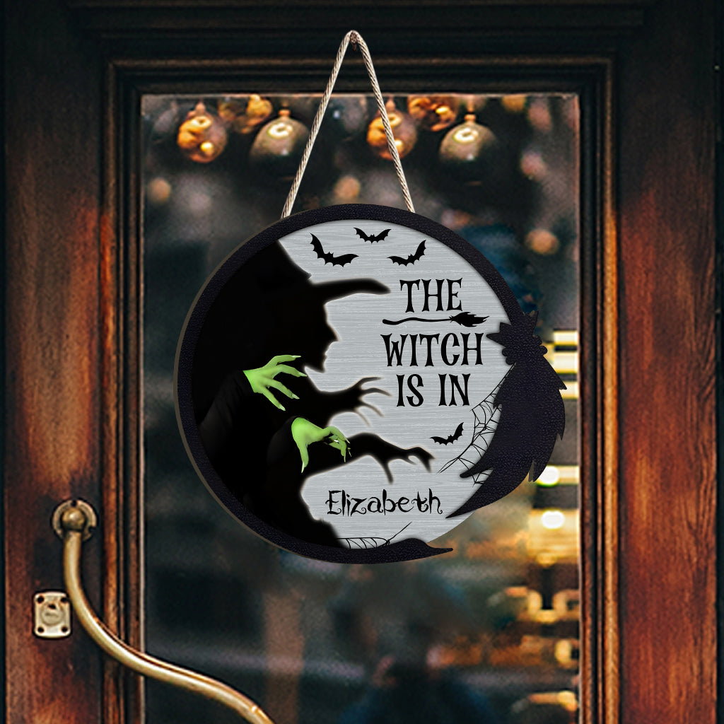 The Witch Is In - Personalized Witch Custom Shaped Wood Sign