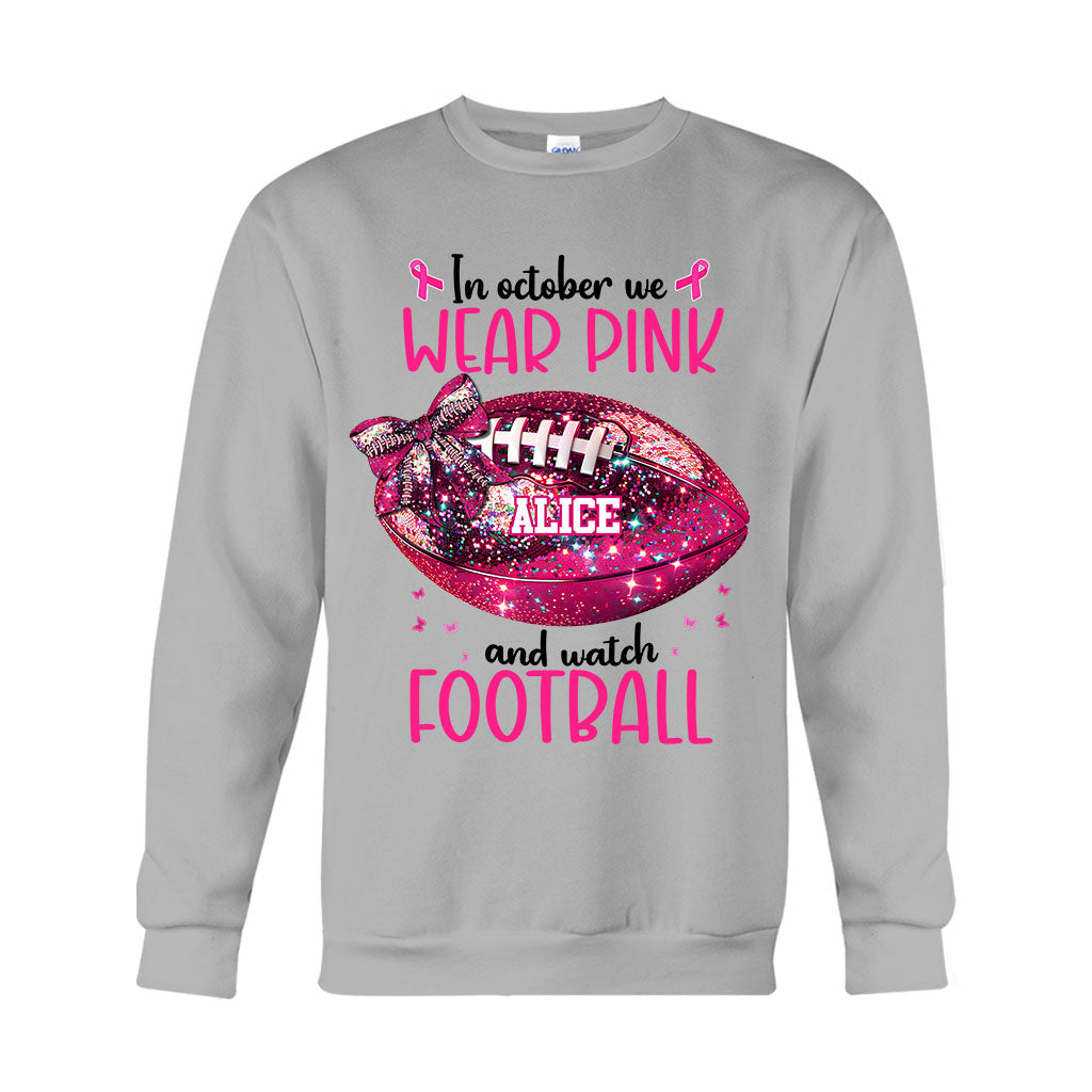 In Octorber We Watch - Personalized Football T-shirt And Hoodie