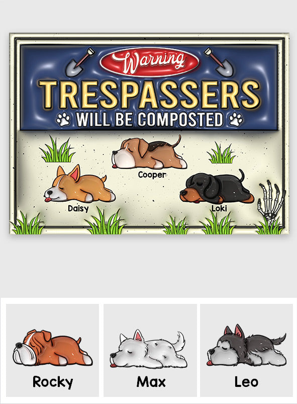 Trespassers Will Be Composted - Personalized Dog Rectangle Metal Sign