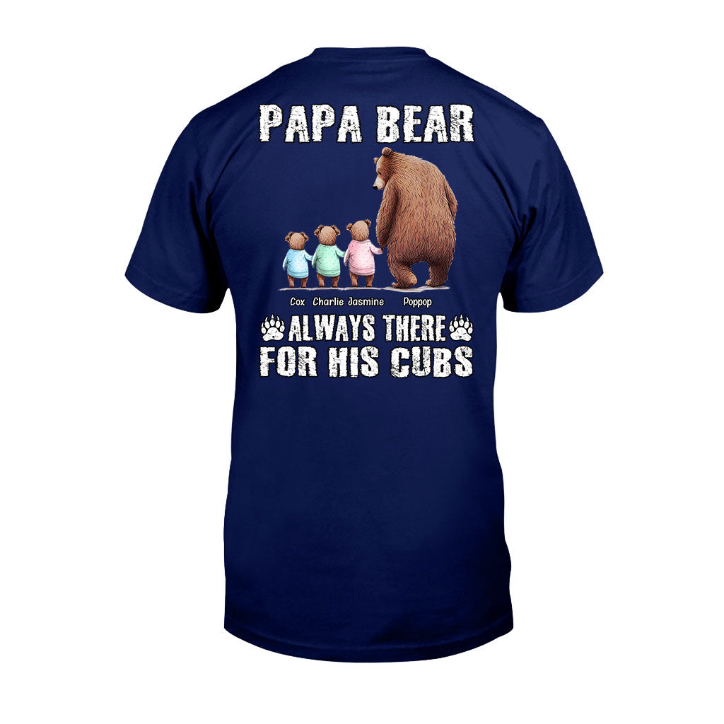 Daddy Bear Always There for His Cubs - Personalized Father T-shirt and Hoodie