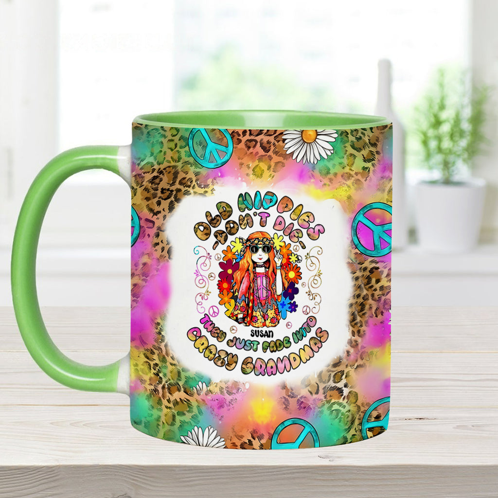 Womens Old Hippies Don't Die Fade Into Crazy Grandmas - Personalized Hippie Accent Mug