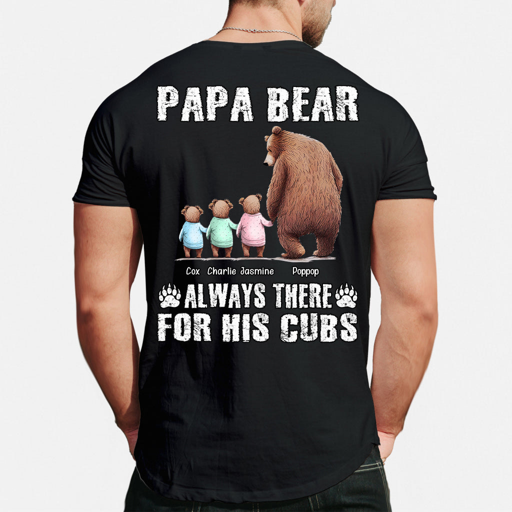 Daddy Bear Always There for His Cubs - Personalized Father T-shirt and Hoodie