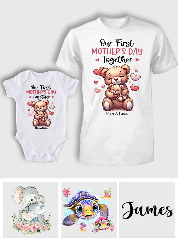Our First Mother's Day Together - Personalized Mother T-shirt And Baby Onesie