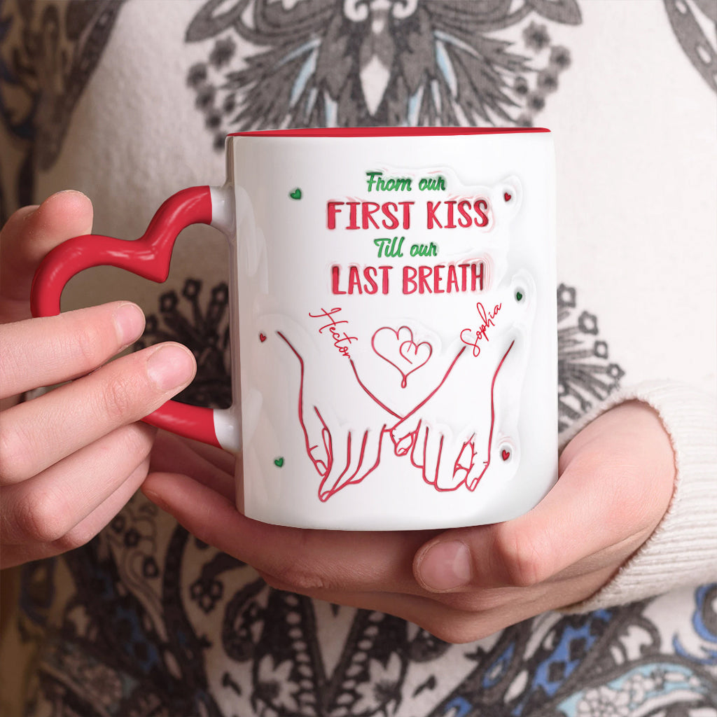 From Our First Kiss Till Our Last Breath - Personalized Couple Heart Handle Mug