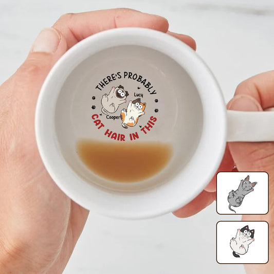 There's Probably Cat Hair In This - Personalized Cat Hidden Message Mug
