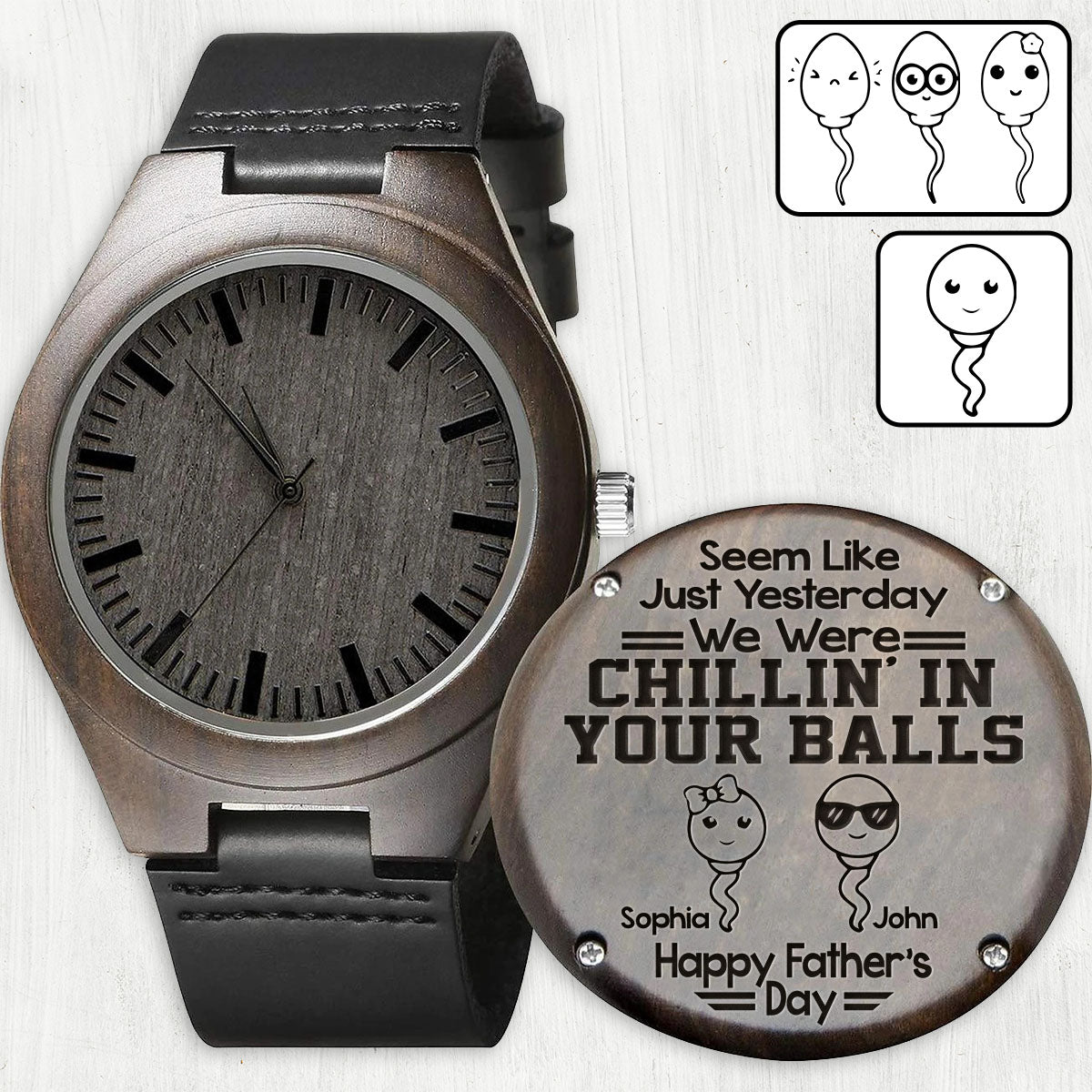 Chillin' In Your Balls - Personalized Father Engraved Wooden Watch