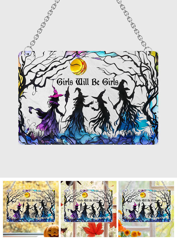 Girls Will Be Girls - Personalized Witch Window Hanging Suncatcher Ornament