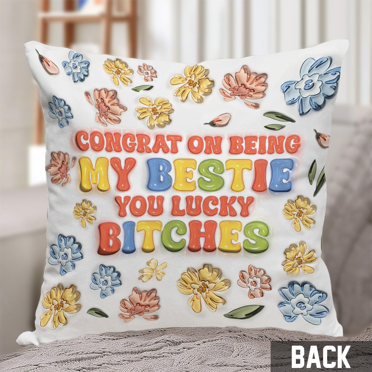 Congrat On Being My Bestie - Personalized Bestie Throw Pillow