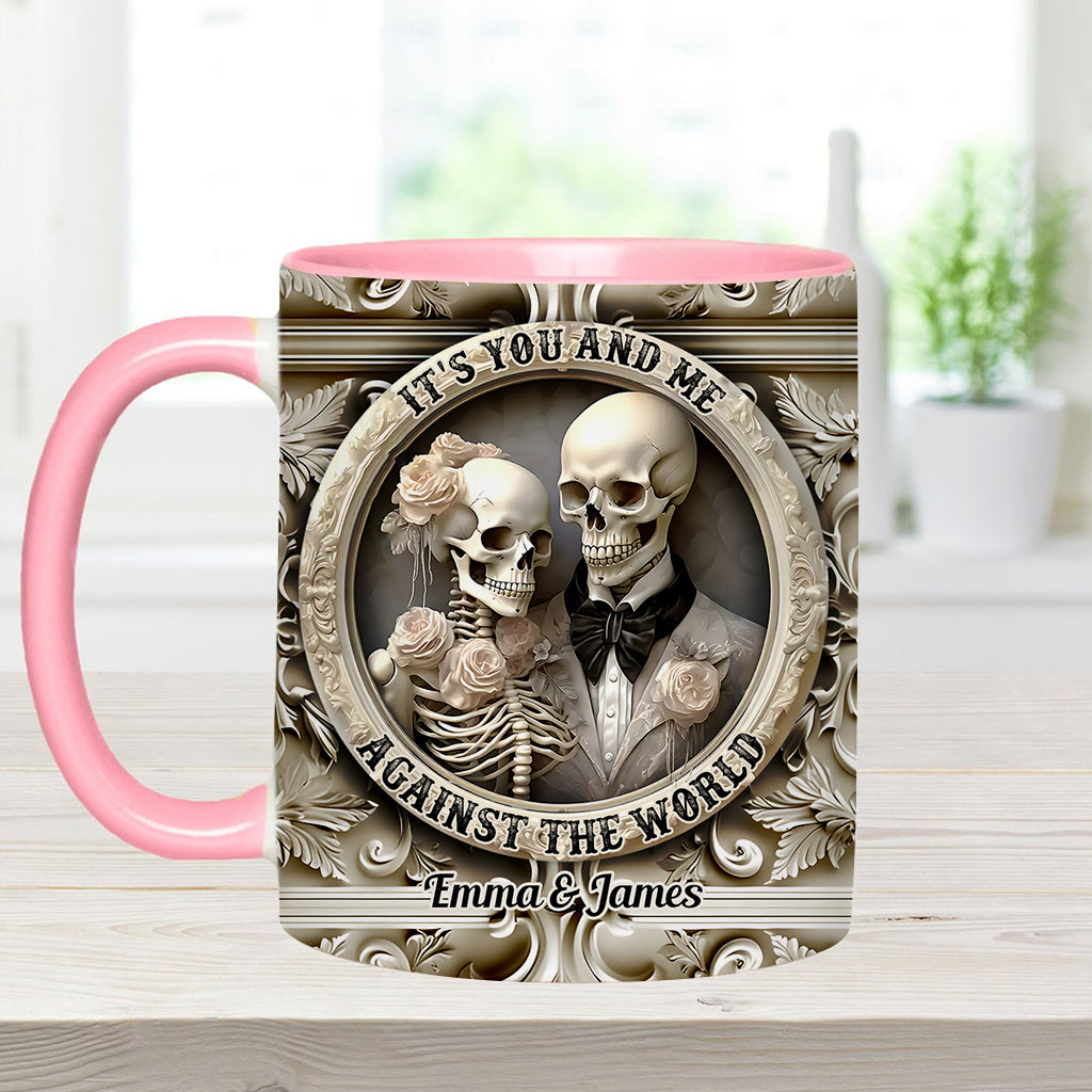 It's You And Me Against The World - Personalized Couple Accent Mug