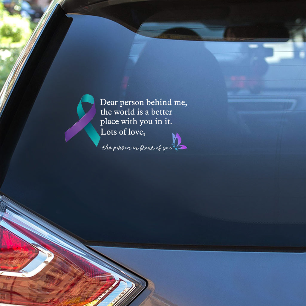 Dear person behind me - Personalized Suicide Prevention Decal Full