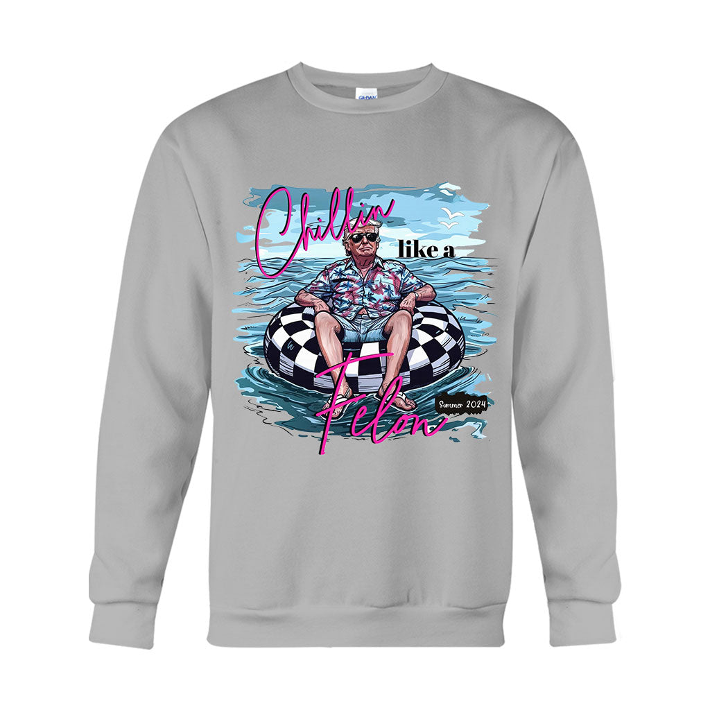 Chillin Like A Felon - T-shirt And Hoodie