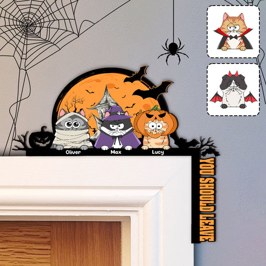 You Should Leave - Personalized Cat Door Frame Decoration