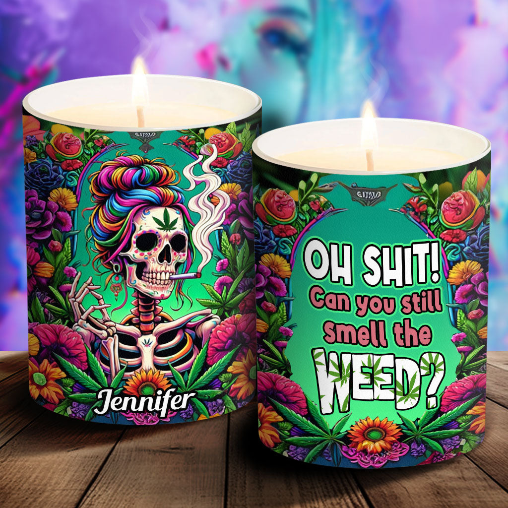 Oh Shit! Can You Still Smell The Weed? - Personalized Weed Candle With Wooden Lid