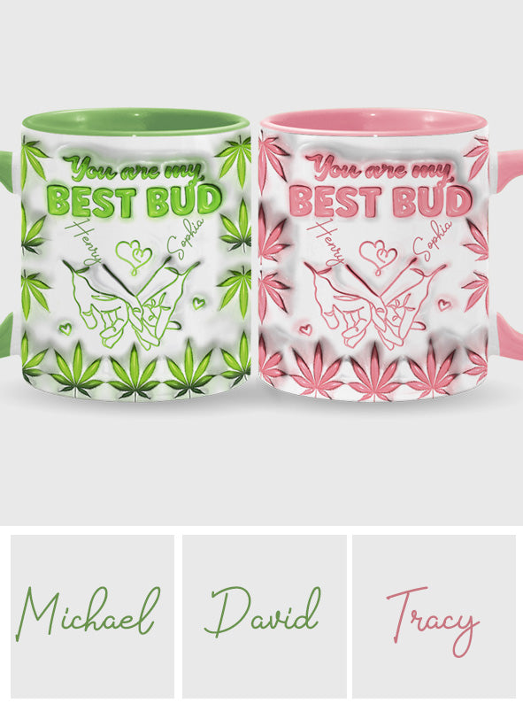 You Are My Best Bud - Personalized Weed Accent Mug