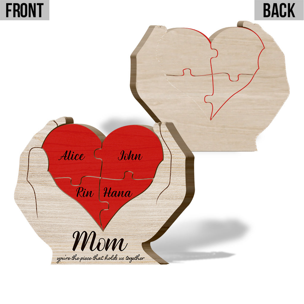 Mom You're The Piece That Holds Us Together Floral Hands Holding Heart - Personalized Mother Shaped Wooden Puzzle