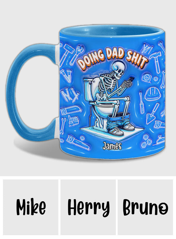 Doing Dad Shit - Personalized Father Accent Mug