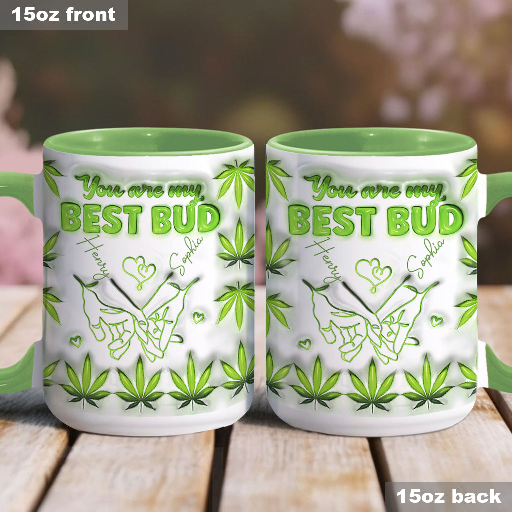You Are My Best Bud - Personalized Weed Accent Mug