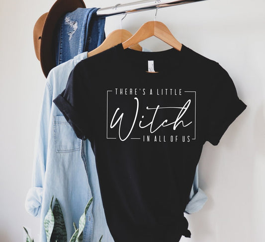 There's a little Witch in All of Us - Witch Witch T-shirt & Hoodie 0924