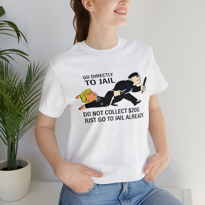 „Geh direkt ins Gefängnis, kassiere nicht 200 Dollar“-T-Shirt, Trump-Monopoly-Spiel-T-Shirt-Geschenk, Trump-geht-ins-Gefängnis-T-Shirts & Hoodie