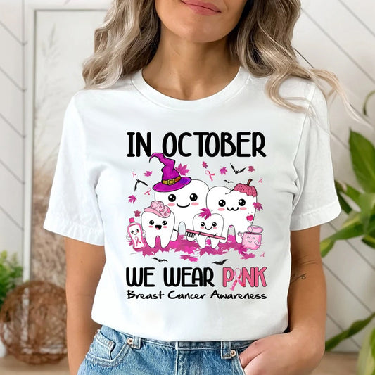 Dental Breast Cancer October Shirt Breast Cancer Awareness T-shirt & Hoodie 0924