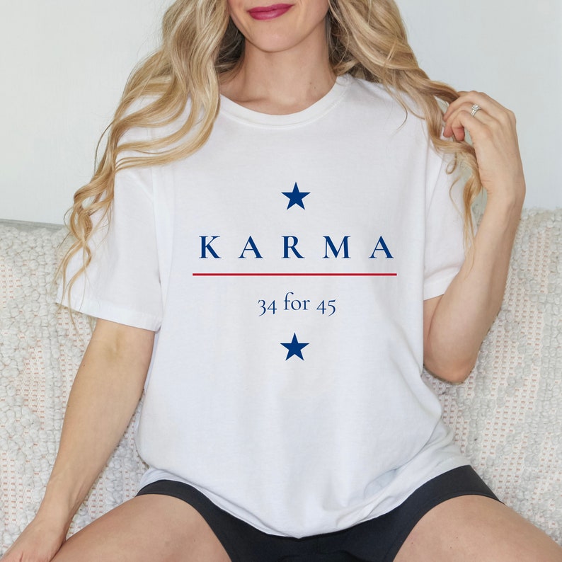 Politisches Shirt, Karma 34 für 45 Version, Trump 2024 Shirt, Unisex-T-Shirt, Wahl-Shirt & Hoodie