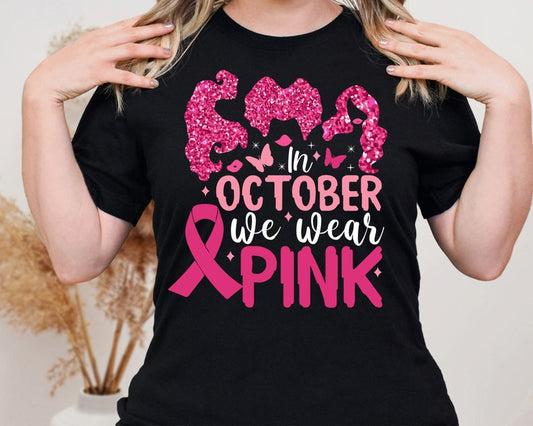 In October We Wear Pink Breast Cancer Awareness T-shirt & Hoodie 0924