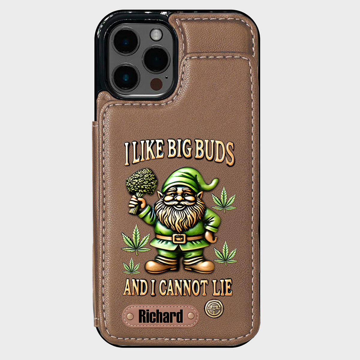 I Like Big Buds - Personalized Weed Wallet Phone Case