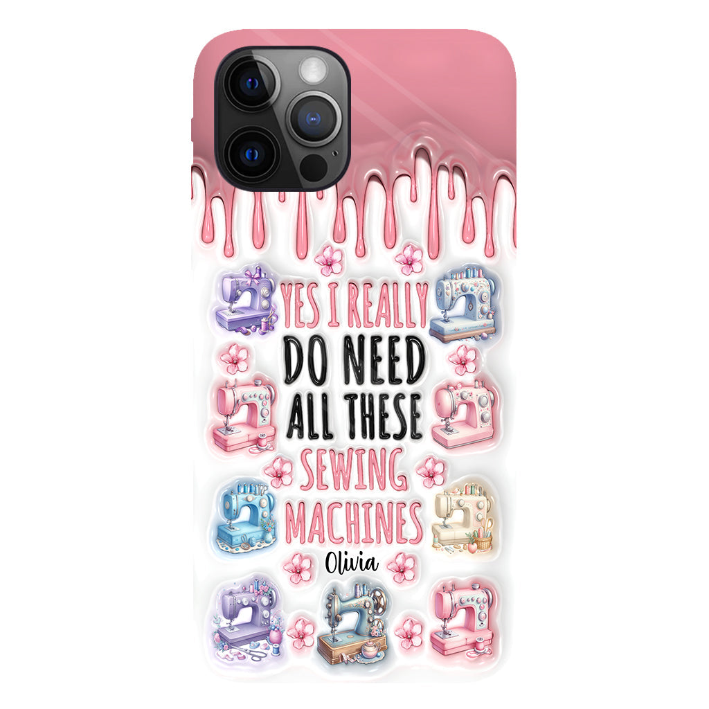 I Really Do Need All These Sewing Machines - Personalized Sewing Full Print Phone Case