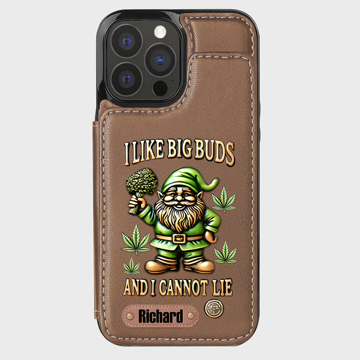 I Like Big Buds - Personalized Weed Wallet Phone Case