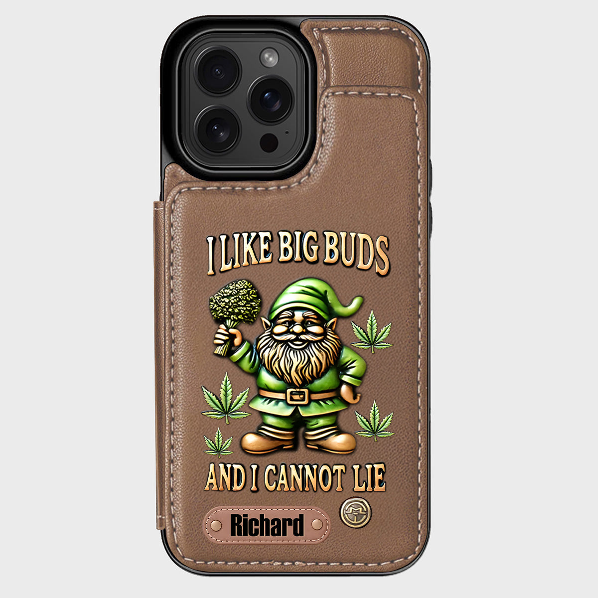 I Like Big Buds - Personalized Weed Wallet Phone Case