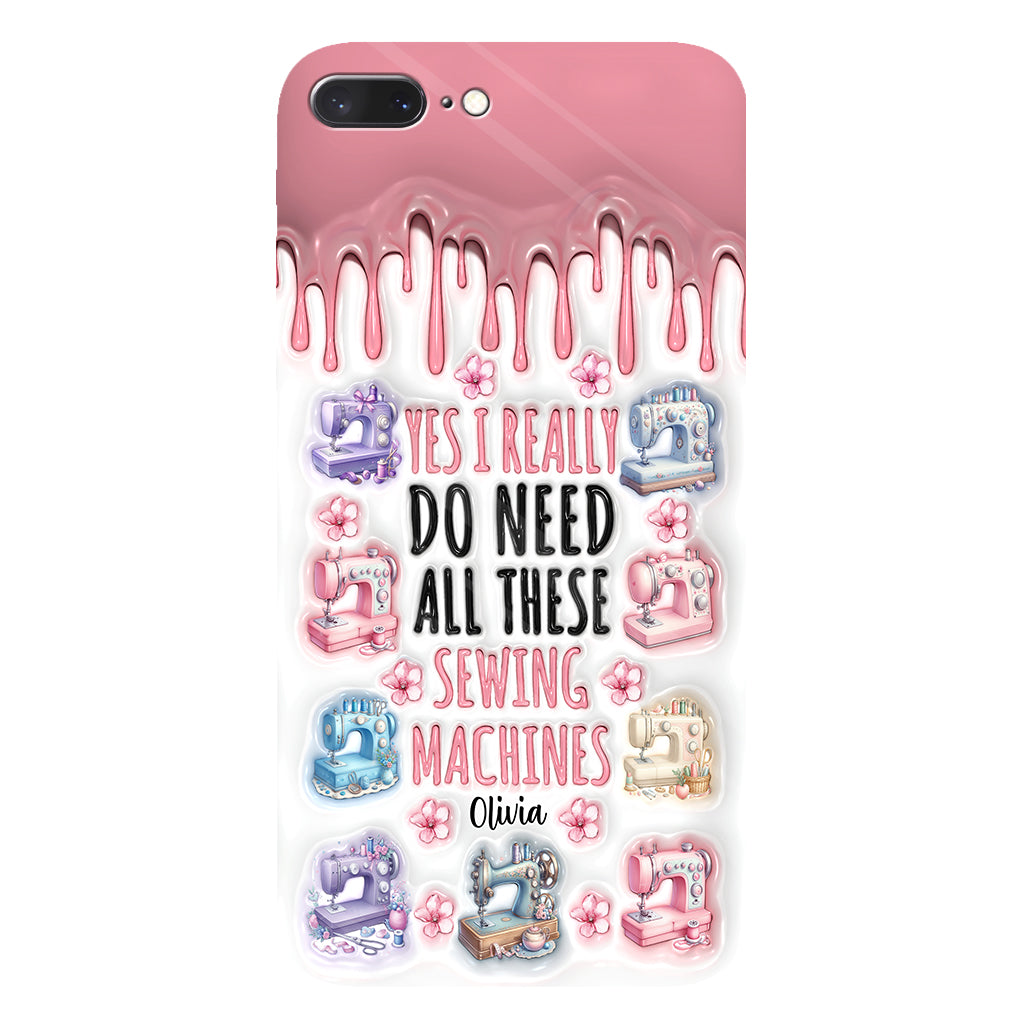 I Really Do Need All These Sewing Machines - Personalized Sewing Full Print Phone Case