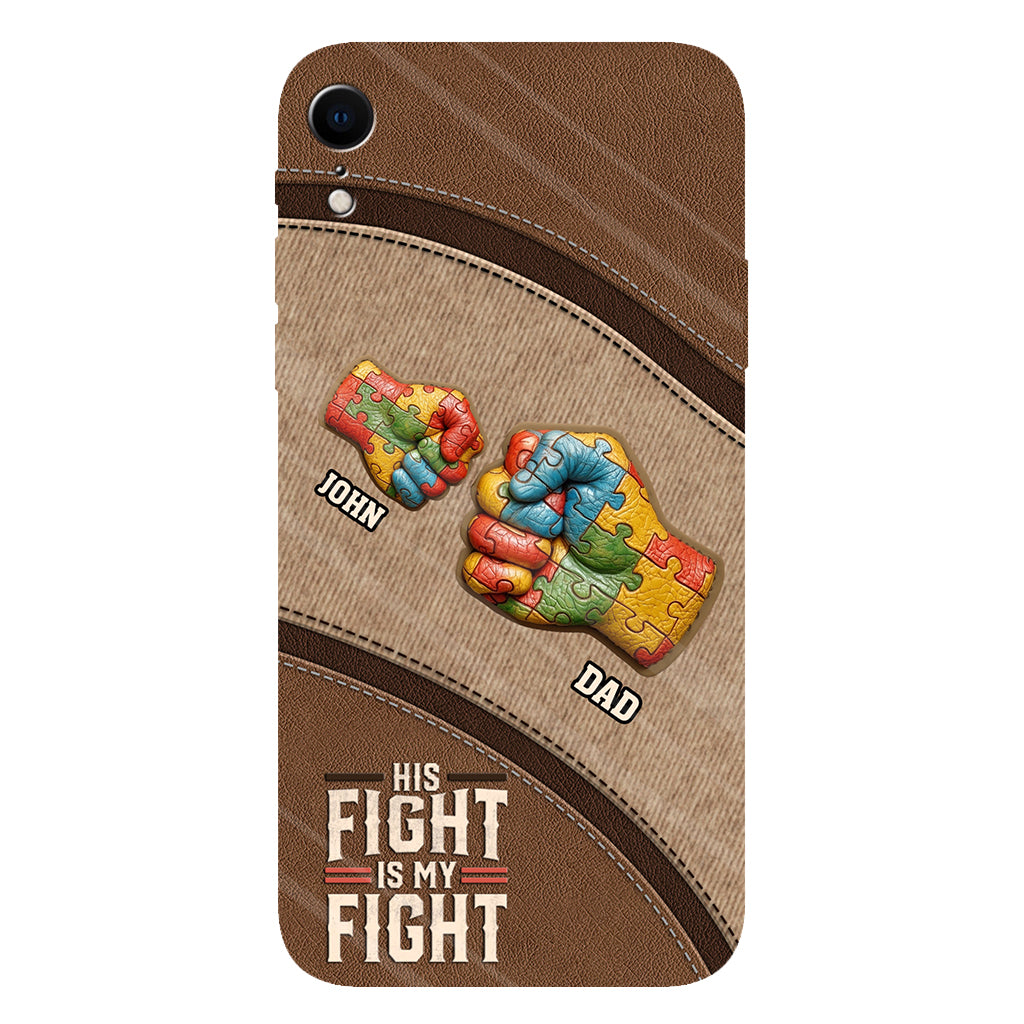 His/ Her Fight Is My Fight - Personalized Autism Awareness Full Print Phone Case