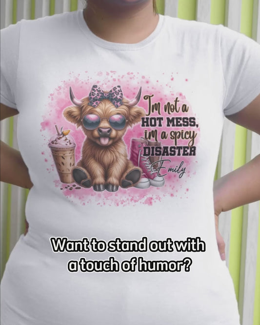 I'm Not A Hot Mess - Personalized T-shirt And Hoodie