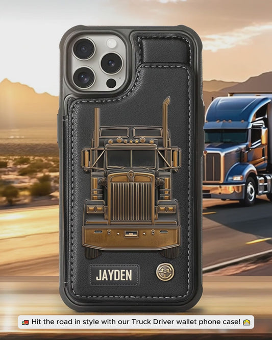 Truck Driver - Personalized Trucker Wallet Phone Case