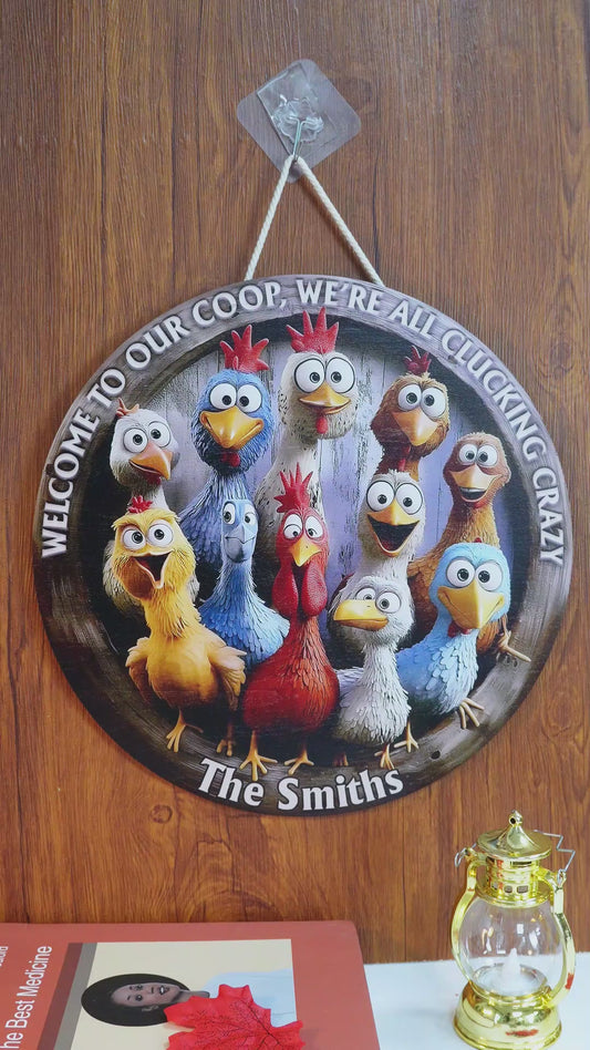 Welcome To Our Coop - Personalized Chicken Round Wood Sign