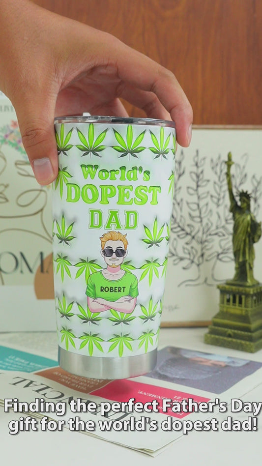 Dopest Dad Ever - Personalized Father Tumbler