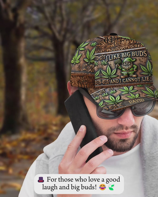 I Like Big Buds - Personalized Weed Classic Cap