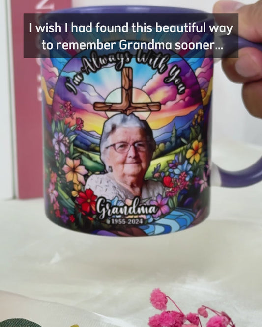 I'm Always With You - Personalized Memorial Accent Mug