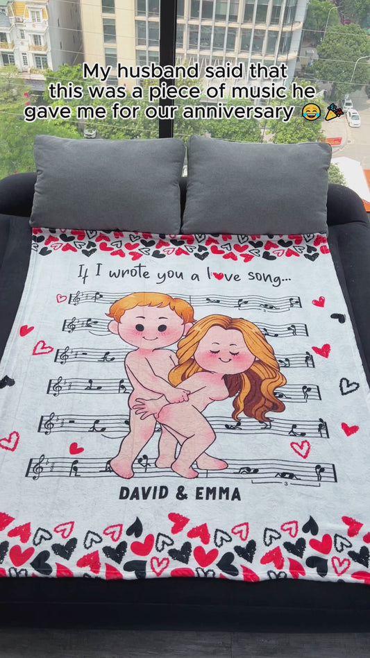 If I Wrote You A Love Song - Personalized Couple Blanket