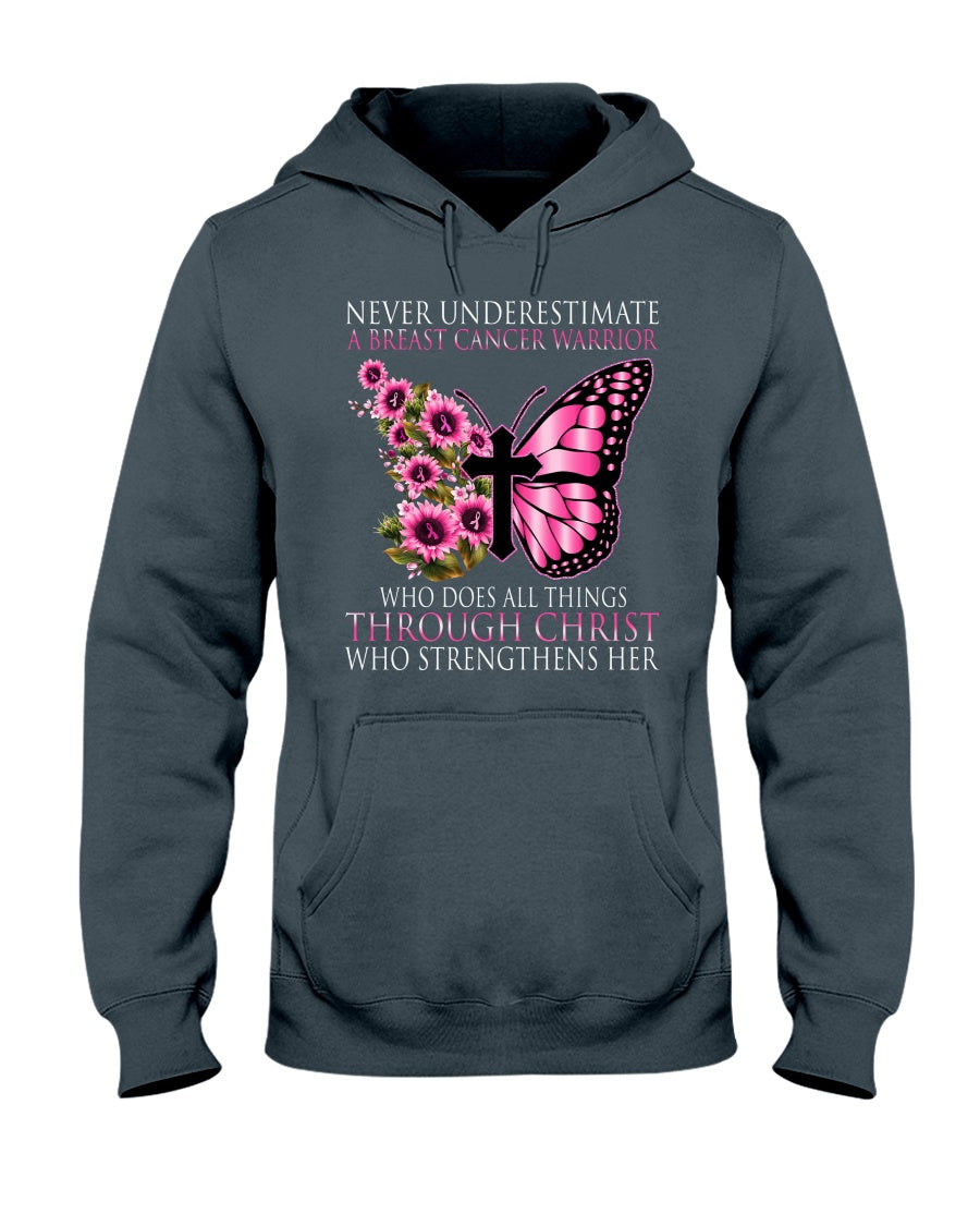 Never Underestimate A Breast Cancer Warrior - Breast Cancer Awareness T-shirt and Hoodie 0822