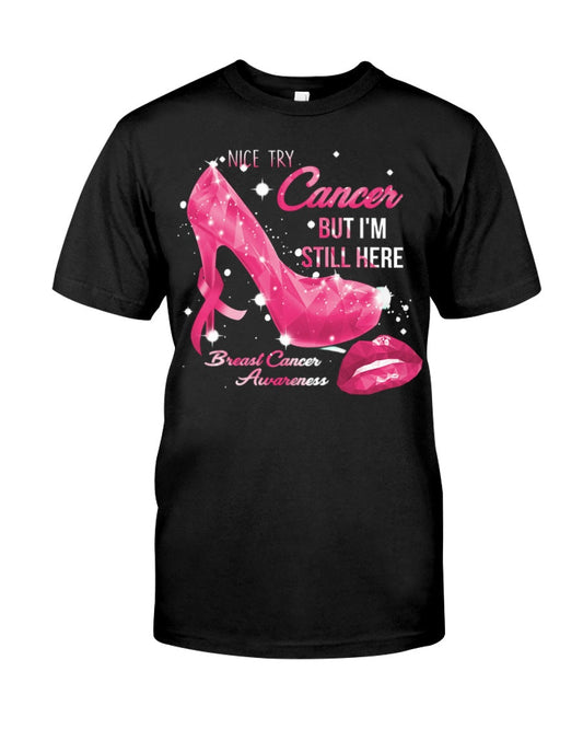 Nice Try - Breast Cancer Awareness T-shirt and Hoodie 0822