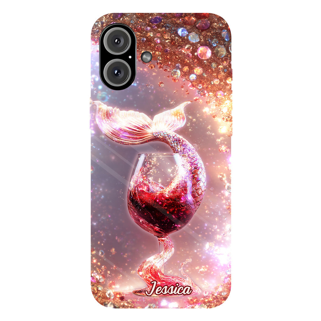 I Drink Like A Fish I'm A Mermaid - Personalized Wine Full Print Phone Case