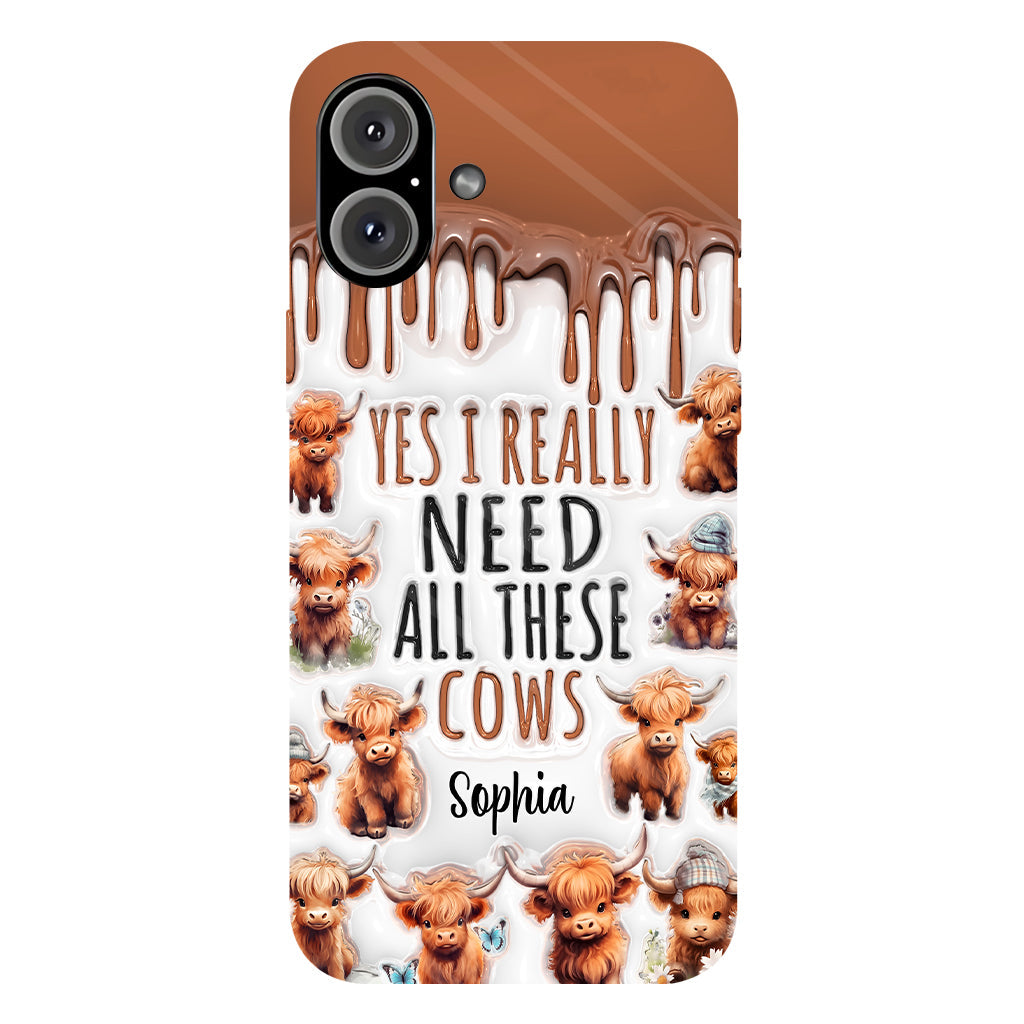 Yes I Really Need All These Cows - Personalized Full Print Phone Case