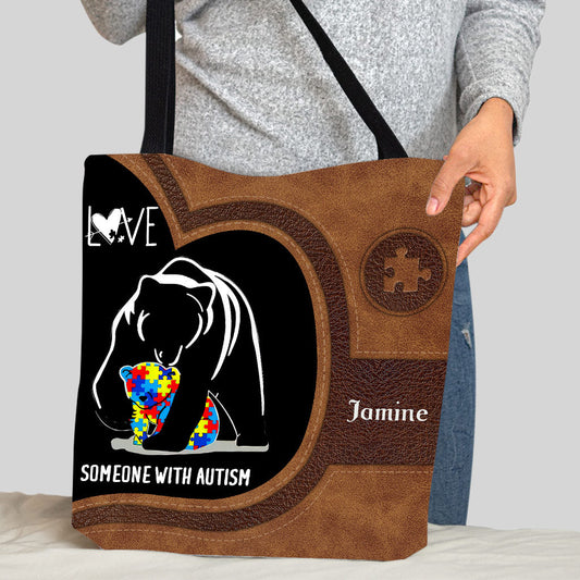 Custom Mama Bear Autism : Love Someone With Autism - Personalized Autism Awareness Tote Bag 0921