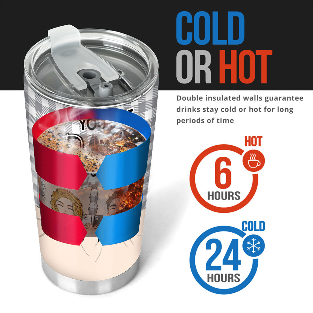 There Is Nobody - Personalized Couple Tumbler