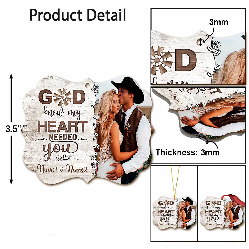 God Knew My Heart - Personalized Christmas Couple Ornament (Printed On Both Sides)